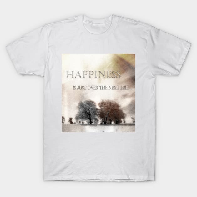 Happiness T-Shirt by JonDelorme